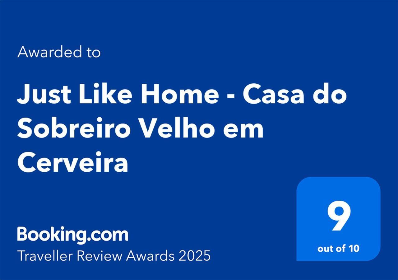 Just Like - Casa Do Sobreiro Velho Em Cerveira
